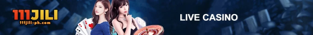 111JILI Live Casino